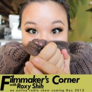 Filmmaker’s Corner with Roxy Shih