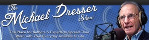 The Michael Dresser Show